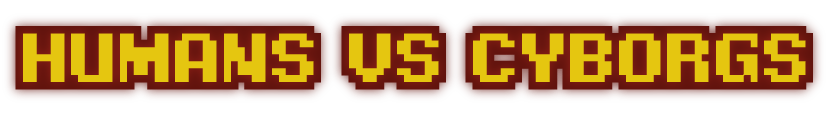 Humans vs Cyborgs pixel title